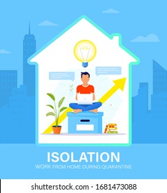 Self isolation concept. Young man working from home during Covid-19. All stay at home. Self-isolate from a pandemic. Remote work from home during Quarantine. Vector flat illustration