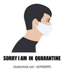  Selbstisolierung. Grippepandemie. Entschuldigung, ich bin in Quarantäne - maskierter junger Mann - Vektorillustration. Maßnahmen zur Vorbeugung gegen Koronavirus.