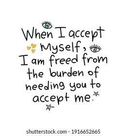 Self Love Acceptance Concept Inspirational Quote Stock Vector (Royalty ...