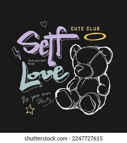 self love calligraphy slogan with hand drawn bear doll vector illustration on black background