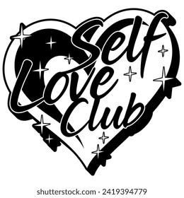 self love club black vector graphic design and cut file