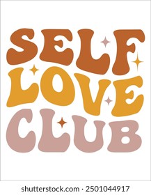 SELF LOVE CLUB Groovy, wavy, hippie, bundle, Love your self, hippie, aesthetic, Mental health matters inspirational, motivational, Trendy smiley