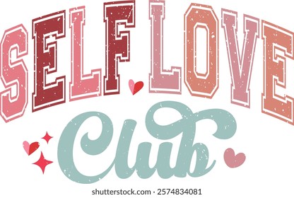 Self Love Club - Happy Valentine's day T-shirt Design, Valentine Varsity T-shirt design, Retro Valentine, retro Varsity, Love Heart Vector file, boho varsity, boho design