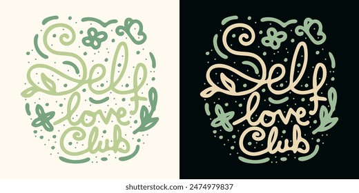Self Love Club lettering design illustration . Vector illustration for T-shirt graphics, prints, posters, bags, stickers and other uses.
