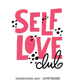 Selbstliebhaber-Club positive motivierende einzelne Vektorillustration Schrift Illustration. Inspiration Selbstwertgefühl Typografie Druck, Poster, Grußkarte, Banner.