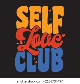 self love club retro typography design