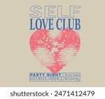 Self love club t shirt design. Disco party ball graphic print design poster. Meet me at the disco.