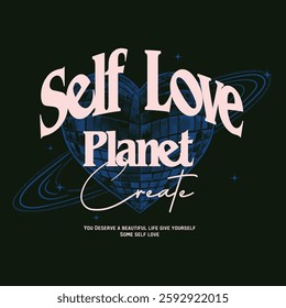 Self love club t shirt design. Create a love planet. Meet me at the disco. Disco party ball graphic print design poster. Disco party girls graphics. summer t shirt design. space vector design. vintage