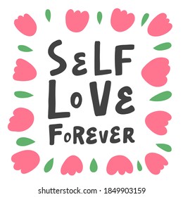 Self Love Forever. Hand drawn lettering logo for social media content