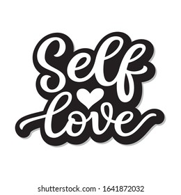 Self love. Hand lettering monochrome text with heart shape isolated on white background.  Vector typography for t shirts, posters, cards, home decorations, cushions, mugs, tote bags