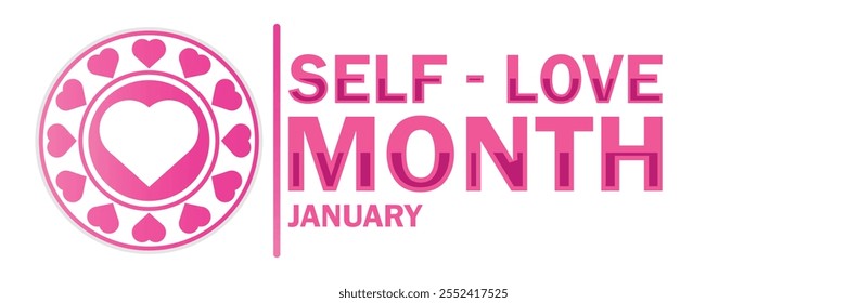 Self Love Month January. Suitable for greeting card, poster and banner. Vector illustration