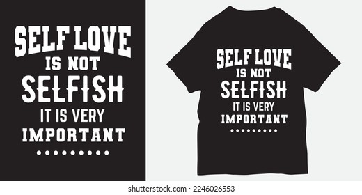 Self love motivational quote lettering for t shirt print