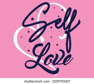 Self Love Print Artwork Tee Shirt For Girls Party