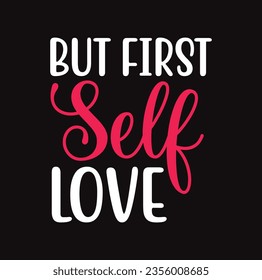 Selbstliebe svg Design, Selbstliebe svg
