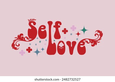 Self Love Tshirt Design Vector Download, Womens Self Love Club Short Sleeve Graphic Tshirt Red Target, Self Love  Rock n Roll TShirt Within You Without You.