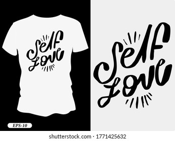 Self love typography design t-shirt