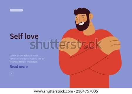 Self love website concept. Love yourself. Love your body concept. Take time for your self. Man hugging himself isolated. Modern flat vector illustration.