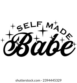 self made babe black vector graphic design and cut file