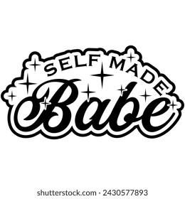 self made babe black vector graphic design and cut file