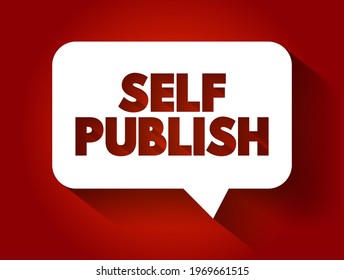 Self Publish text, business concept background
