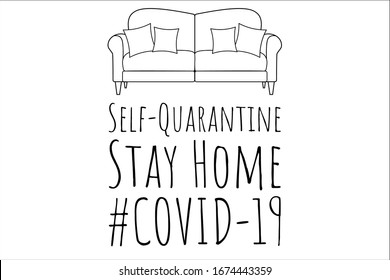 Self quarantine and and social distancing concept. Stay home. COVID-19 coronavirus. Template for background, banner, poster with text inscription. Vector EPS10 illustration