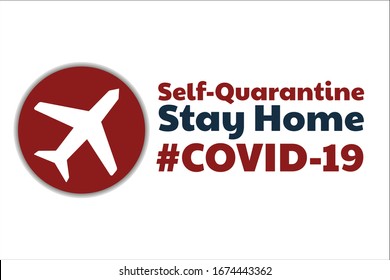 Self quarantine and and social distancing concept. Stay home. COVID-19 coronavirus. Template for background, banner, poster with text inscription. Vector EPS10 illustration