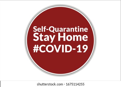 Self quarantine and and social distancing concept. Stay home. COVID-19 coronavirus. Template for background, banner, poster with text inscription. Vector EPS10 illustration
