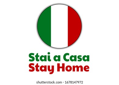 Self quarantine and and social distancing concept. Inscription Stay Home in Italian. Flag of Italy. COVID-19 coronavirus. Template for background, banner, poster. Vector EPS10 illustration.