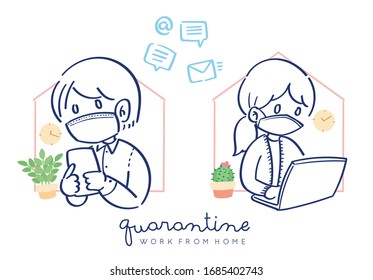 Self quarantine work from home indoor for care and prevent Corona Ncov-19 Covid-19 Virus cute drawing illustration vector