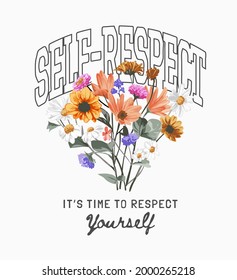 self respect slogan with colorful bouquet of flowers vector illustration