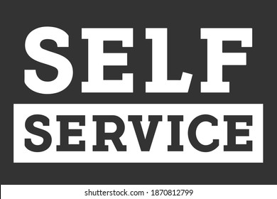 Self Service Label, Self Service Text Graphic Element, Do It Yourself Text, Isolated Vector Illustration Background