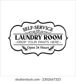 Self service laundry room svg, laundry room svg, laundry, laundry poster svg, bathroom svg, vintage poster  svg