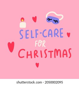 Self-care for Christmas. Hand drawn illustration on pink background.