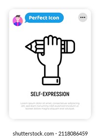 Icono de línea delgada de autoexpresión: lápiz de mano. Ilustración vectorial moderna, símbolo de creatividad.