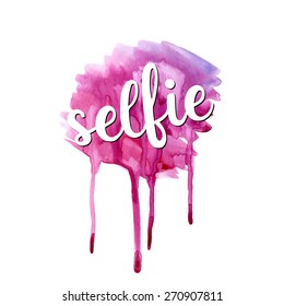 Selfie calligraphic hand writing script on a pink watercolor splash.