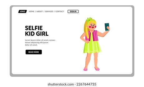 selfie kid girl vector. child little, selfie childhood, happy cheerful, photo cute, smile female selfie kid girl web flat cartoon illustration
