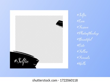 Selfie photo frame for social media concept. Vector flat illustration. Blue and white elegant layout with transparent copy space and hashtag text. Design element for post, banner, ad, blog, blogging.