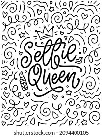 Selfie Queen Lettering. Calligraphy Fun Design To Print On Tee, Shirt, Hoody, Poster, Sticker, Card. Vector