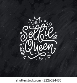 Selfie Queen lettering. Calligraphy fun design to print on tee, shirt, hoody, poster, sticker, card. Vector