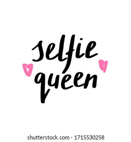 Selfie Queen print in simple hand drawn doole style  Trendy inscription  handwritten slogan  Girly lettering design for t  shirt prints  phone cases  mugs posters  Vintage vector illustration