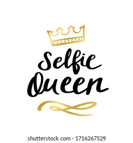 Selfie Queen print in simple hand drawn doodle style  Trendy inscription  handwritten slogan  Girly lettering design for t  shirt prints  phone cases  mugs posters  Vintage vector illustration