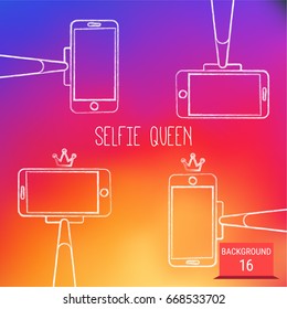 Selfie Queen: Smartphone And Selfie Stick Hand Drawn Icons With A Little Crown.Colorful Smooth Gradient Background. Inspired By Instagram New Logo 2016. Instagram New Icon Project Design.