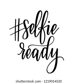 Selfie ready vector modern calligraphy lettering design
