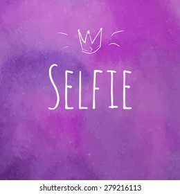 Selfie script on a purple watercolor background. Vector illustration. Eps 10.