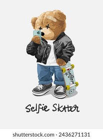 selfie skater slogan with bear doll holding skateboard and selfie hand drawn vector illustration