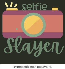 Selfie Slayer camera hand drawn flat design illustration with brush script lettering font, useful for cards and posters