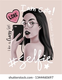 selfie slogan with girl in glasses taking selfie illustration