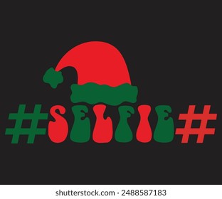 Selfie T-shirt, Merry Christmas SVG,Funny Christmas Quotes, New Year Quotes, Merry Christmas Saying, Christmas Saying, Holiday T-shirt, Cut File for Cricut