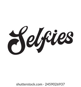 Selfies Text auf weißem Hintergrund.