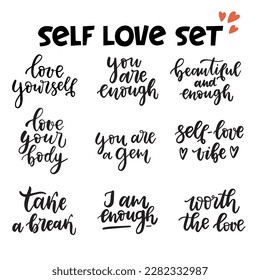 Self-love lettering quote set. Black and white inspiring text. Self-care, self-love motivation. Mental-health and well being vector posters. 